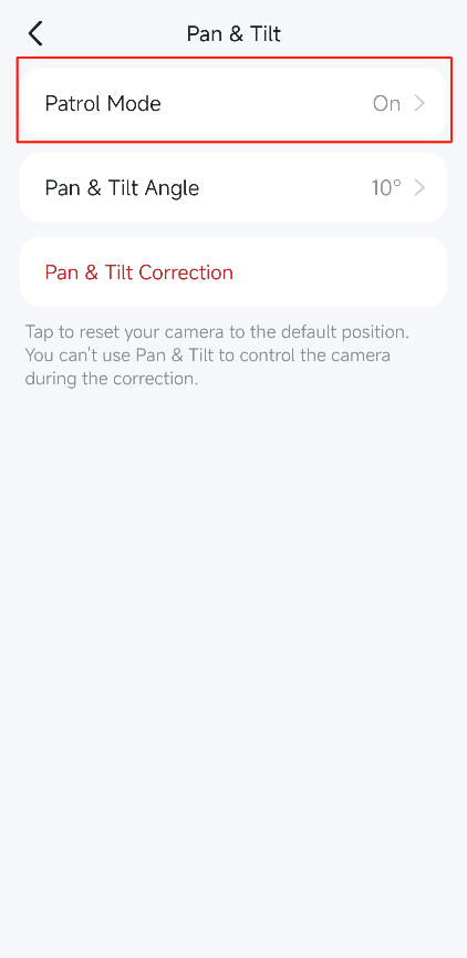 “Patrol Mode” option in the Pan & Tilt page.